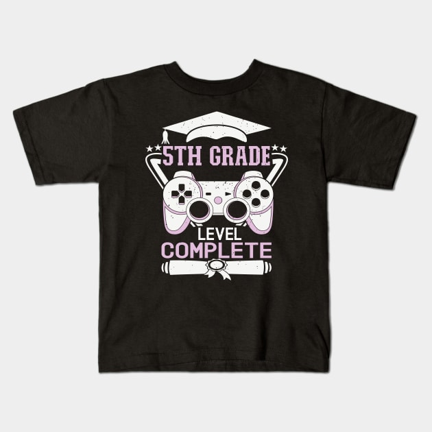 5th Grade Level Complete Design is Cute 5th Grade Graduation Kids T-Shirt by Estrytee